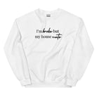 I'm Broke But My House Cute Crewneck Love, Ravin Collection White S